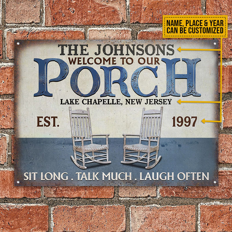 FE911 Personalized Porch Sit Long Talk Much Custom Metal Sign Home Decor