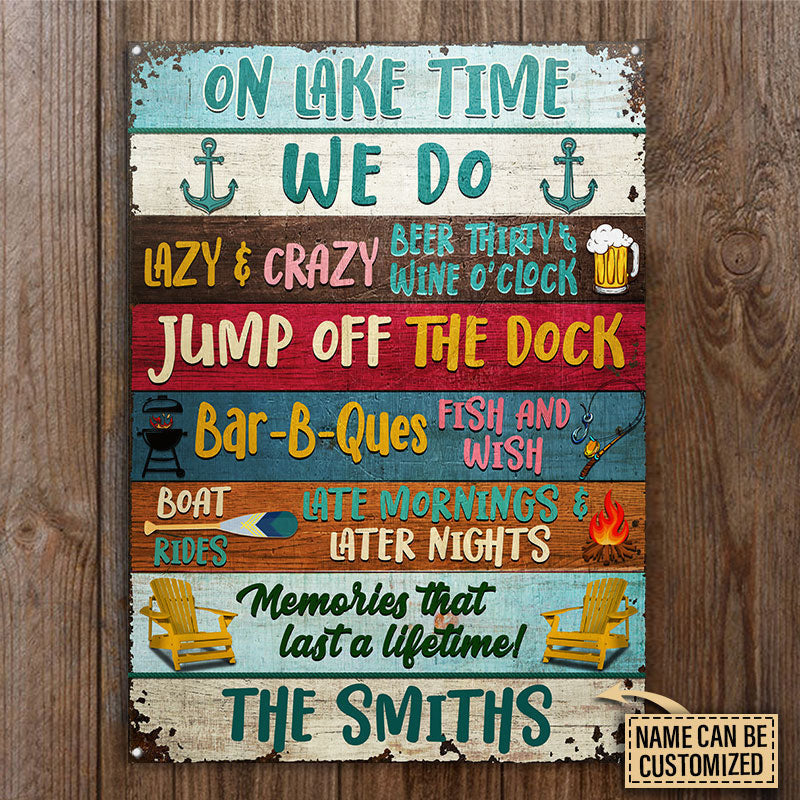Lake House On Lake Time Custom Metal Sign Home Decor