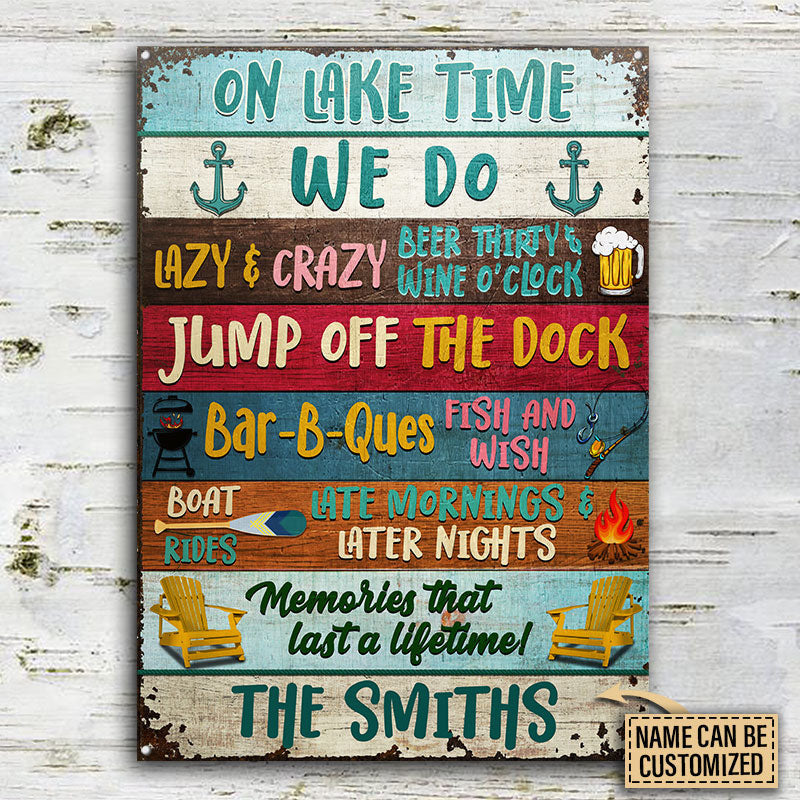 Lake House On Lake Time Custom Metal Sign Home Decor