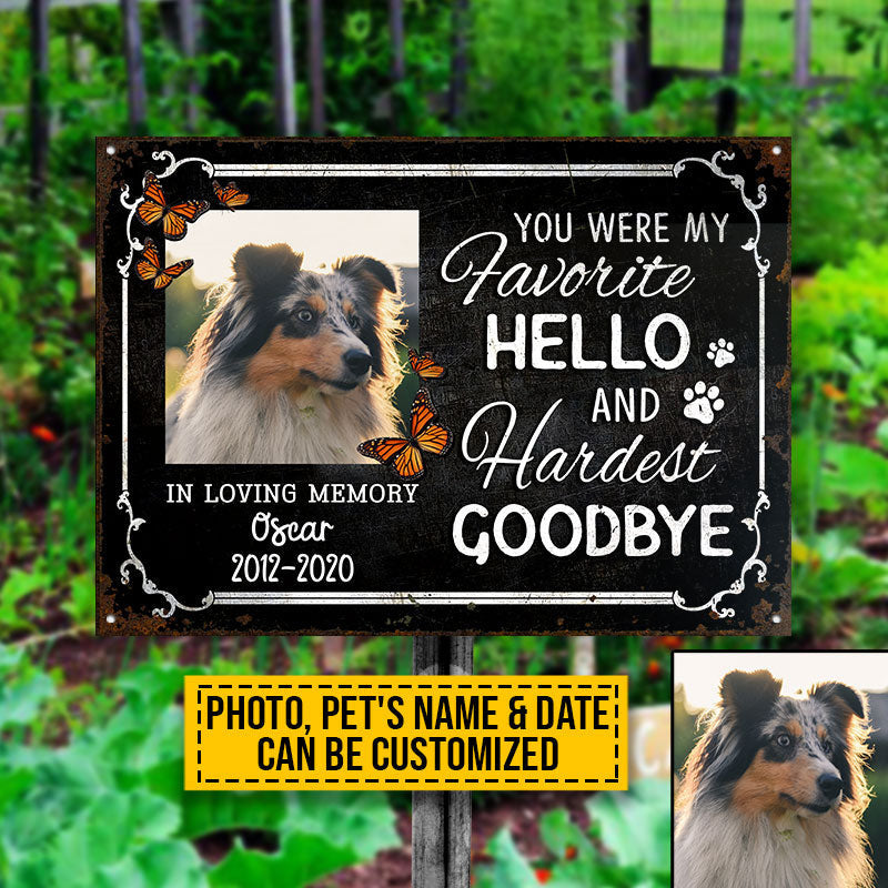 Custom Photo Dog Cat My Favorite Hello Photo Gift Pet Memorial Gift Custom, Yard Sign, Pet Loss Gifts, Pet Sympathy, Dog Loss, Cat Loss Metal Sign Home Decor