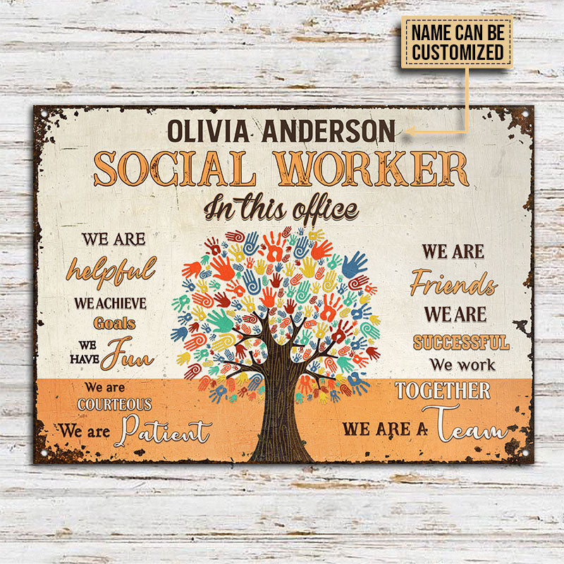 Personalized Social Worker In This Office Customized Metal Sign Home Decor