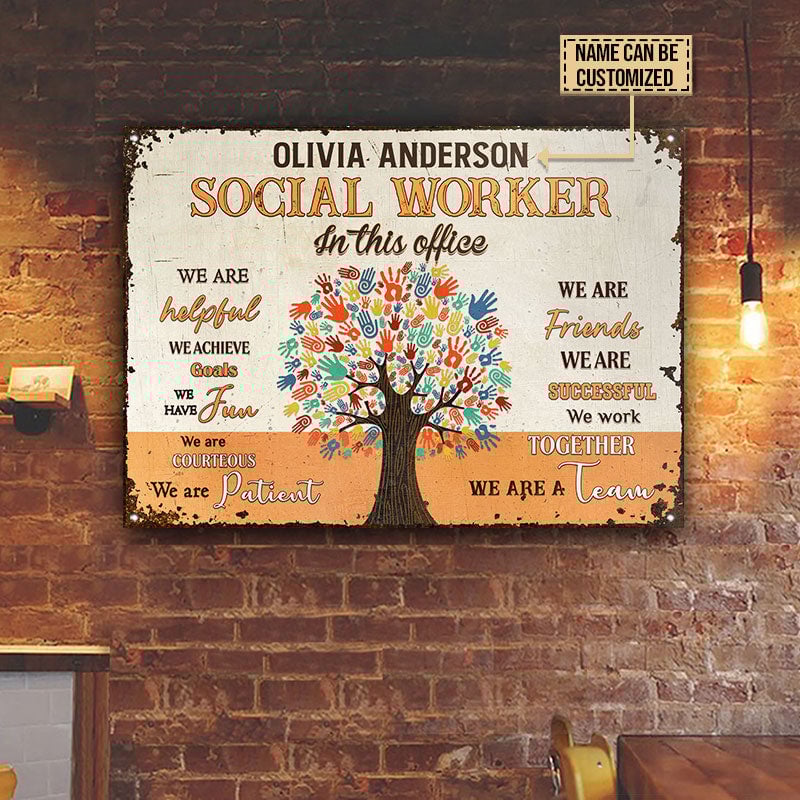 Personalized Social Worker In This Office Customized Metal Sign Home Decor