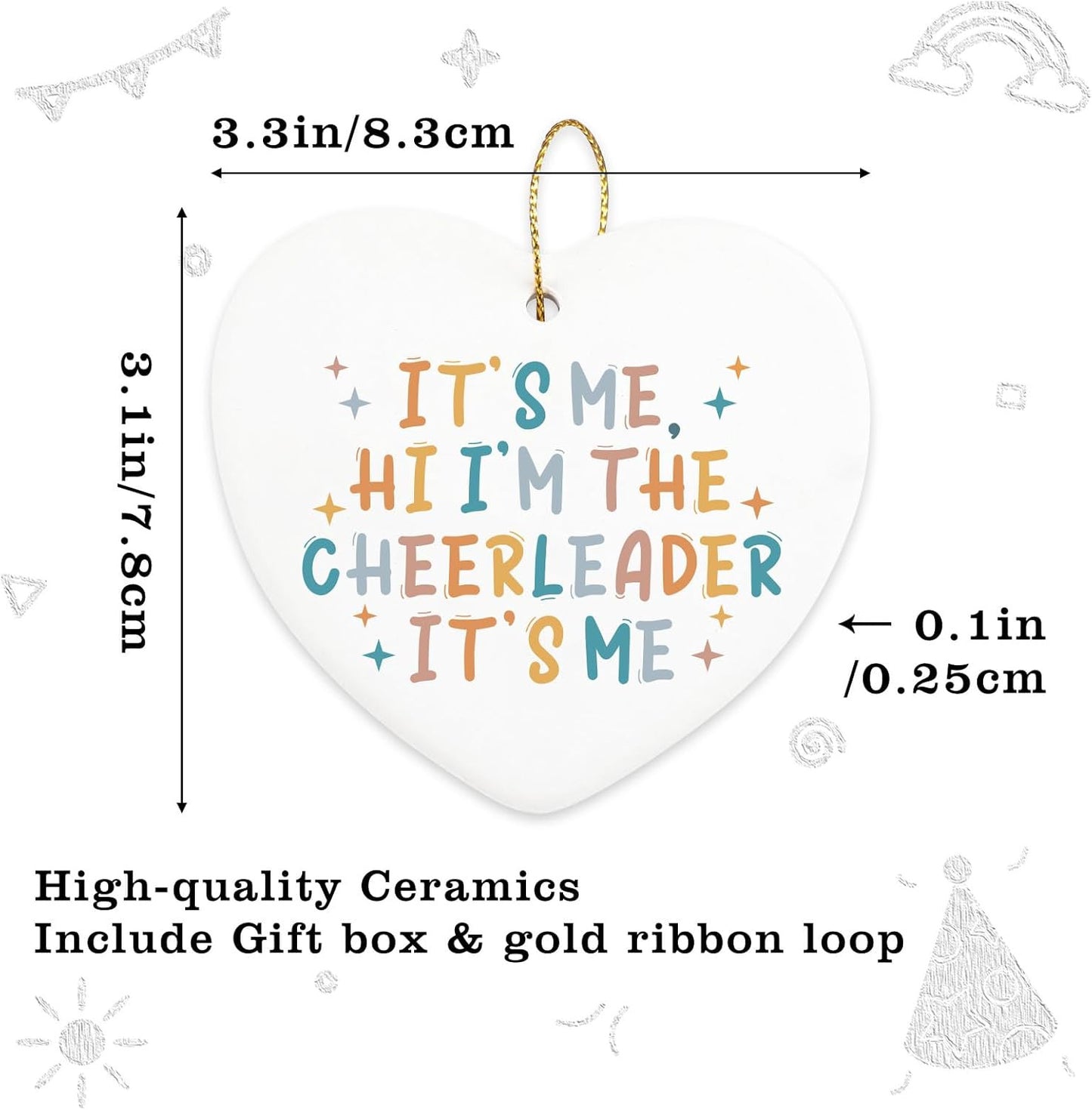 Cheerleader Gifts: Funny Hanging Ornament - It's Me, The Cheerleader - Ceramic Heart Keepsake for Cheer Coach & Cheer Stuff - Christmas & Birthday Gift for Women