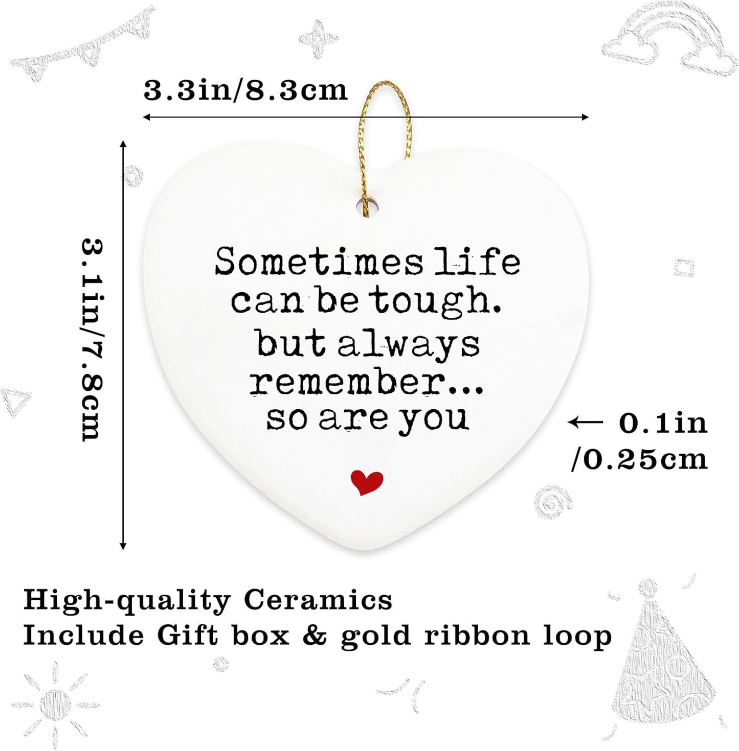 Inspirational Gifts for Women Sometimes Life Can Be Tough Hanging Ornament Thinking of You Gift Funny Birthday Encouragement Motivational Gifts for Sister Friend Christmas Ceramic Heart Keepsake
