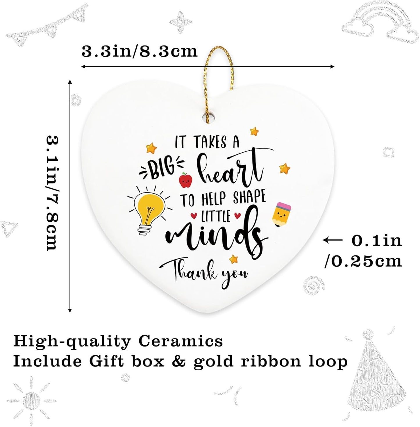 It Takes a Big Heart to Shape Little Minds Teacher Appreciation Hanging Ornament End of Year Teacher Gifts from Student Retirement Christmas Birthday TeacherÕs Day Gifts