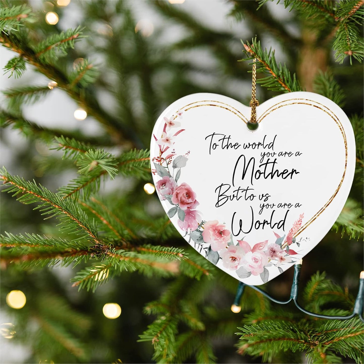 Mom Gifts from Daughter Son to the World You May Just Be a Mum but to Me You Are the Whole World Ornament Keepsake Sign Heart Plaque Birthday Christmas Gift Ideas for Mom Best Mom Gifts