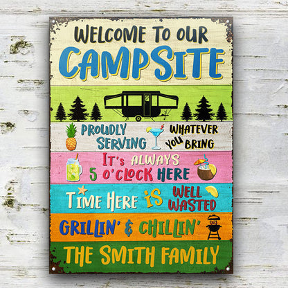 FE911 Welcome To Our Campsite Proudly Serving Camping - Personalized Custom Metal Sign Home Decor