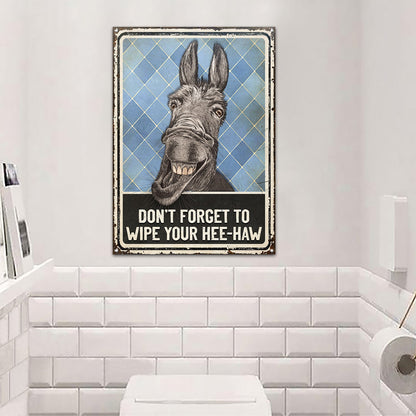 Donkey Funny Restroom Wipe Your Hee-Haw - Custom Metal Sign Home Decor