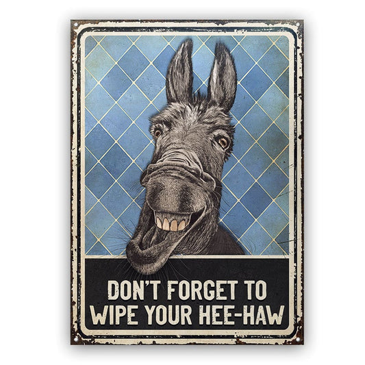 Donkey Funny Restroom Wipe Your Hee-Haw - Custom Metal Sign Home Decor