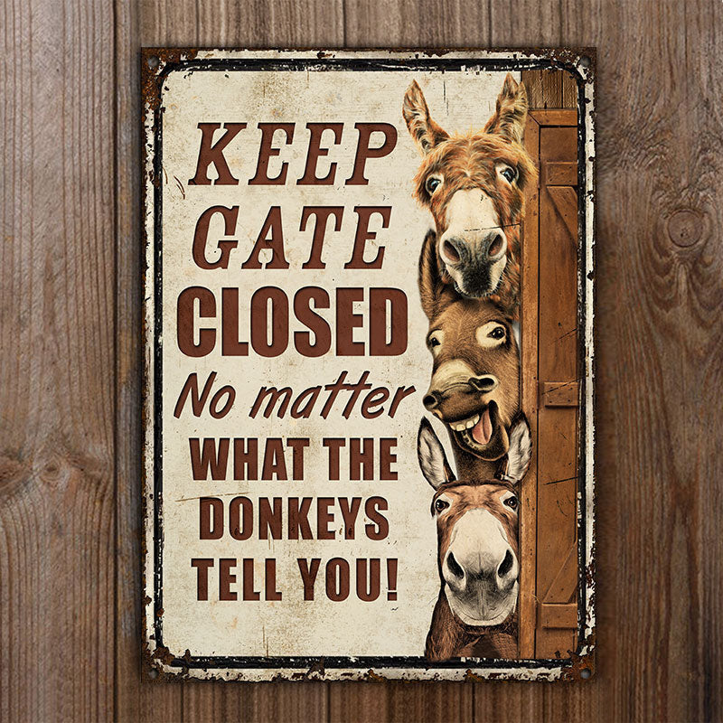Farm Donkey Keep Gate Closed Customized Metal Sign Home Decor