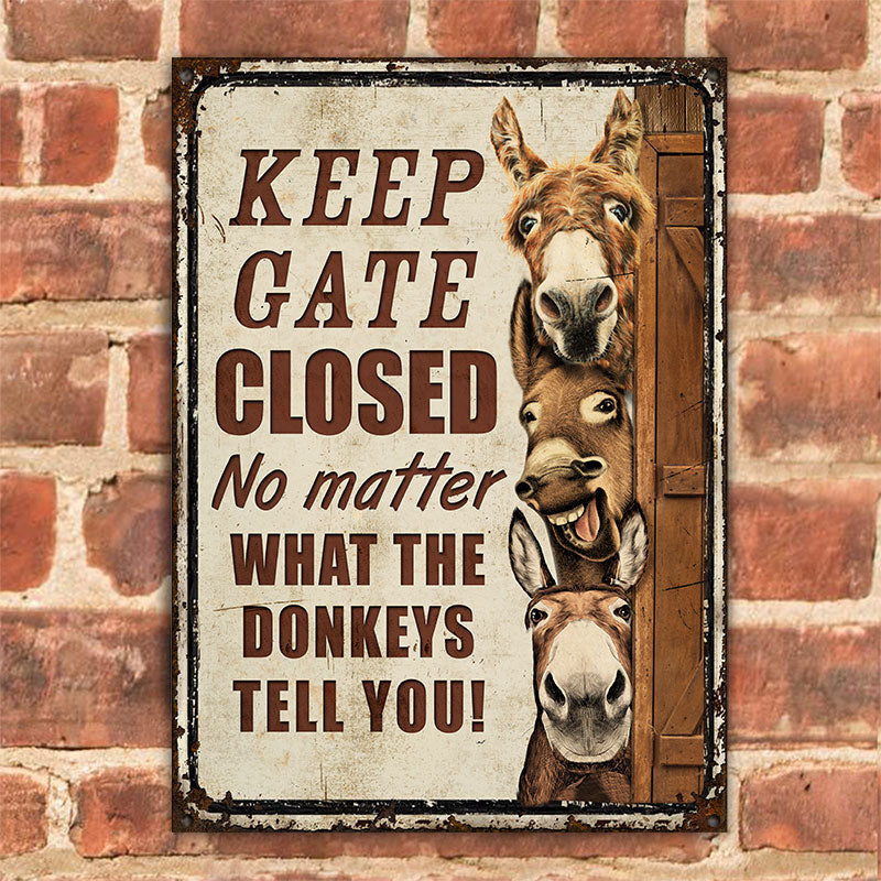 Farm Donkey Keep Gate Closed Customized Metal Sign Home Decor