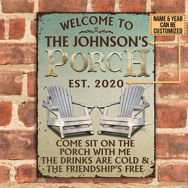 Personalized Porch Come Sit On The Porch Customized Metal Sign Home Decor