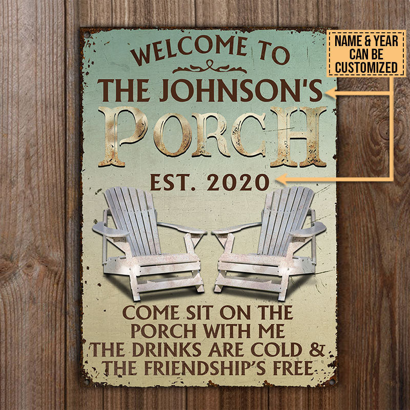 Personalized Porch Come Sit On The Porch Customized Metal Sign Home Decor