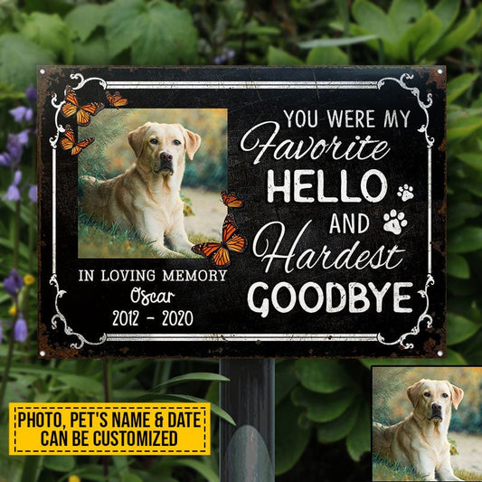Custom Photo Dog Cat My Favorite Hello Photo Gift Pet Memorial Gift Custom, Yard Sign, Pet Loss Gifts, Pet Sympathy, Dog Loss, Cat Loss Metal Sign Home Decor