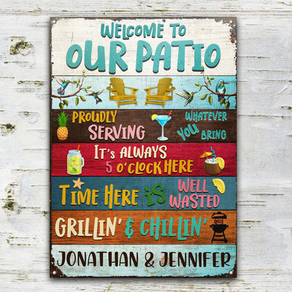 Welcome To Our Patio It's 5 O' Clock - Patio Outside Decor - Personalized Custom Metal Sign Home Decor