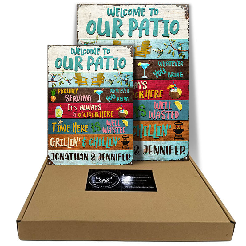 Welcome To Our Patio It's 5 O' Clock - Patio Outside Decor - Personalized Custom Metal Sign Home Decor