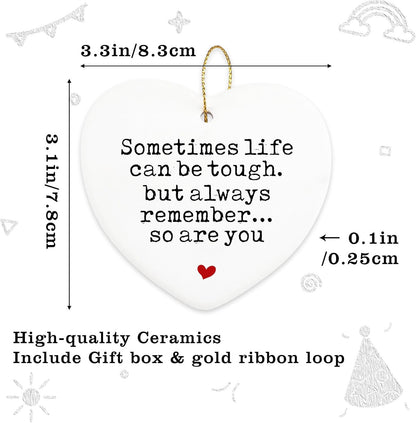Inspirational Gifts for Women Sometimes Life Can Be Tough Hanging Ornament Thinking of You Gift Funny Birthday Encouragement Motivational Gifts for Sister Friend Christmas Ceramic Heart Keepsake
