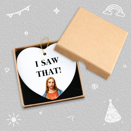I Saw That Jesus Ceramic Heart Keepsake Christmas Ornament Funny Birthday Inspirational Christian Gifts for Women Men Coworkers Friends Christmas Tree Decoration Gifts