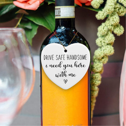 Drive Safe Ornament for Boyfriend Husband Son New Driver Gifts Ornament Keepsake Sign Heart Plaque Have Sun Drive Safe I Need You Here Valentines Gifts for Him Husband