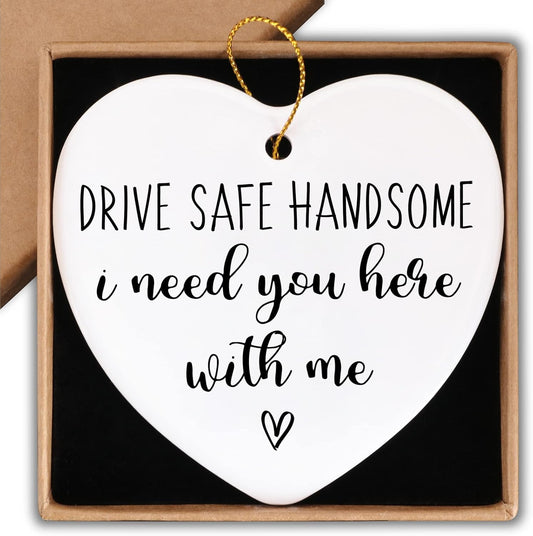 Drive Safe Ornament for Boyfriend Husband Son New Driver Gifts Ornament Keepsake Sign Heart Plaque Have Sun Drive Safe I Need You Here Valentines Gifts for Him Husband